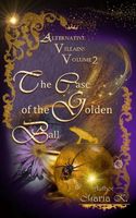 Cover of The Case of the Golden Ball by Maria K