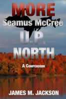 More Seamus McCree U.P. North