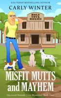 Misfit Mutts and Mayhem