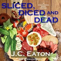 Cover of Sliced, Diced, and Dead by Ann I. Goldfarb