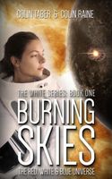 White#1: Burning Skies