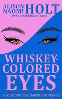 Whiskey-Colored Eyes