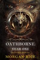 Oathborne: Year One