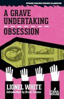 Cover of A Grave Undertaking / Obsession by Lionel White