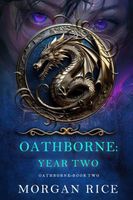 Oathborne: Year Two