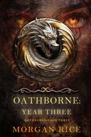 Oathborne: Year Three