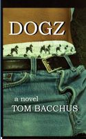 Cover of Dogz by Tom Bacchus