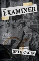 Cover of The Examiner by Seth Cagin