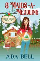 8 Maids a-Meddling