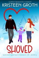 Cover of Shoved by Kristeen Groth