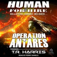 Human for Hire - Operation Antares