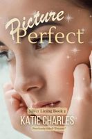 Cover of Picture Perfect by Katie Charles
