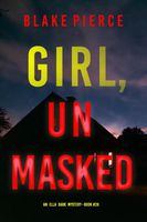 Girl, Unmasked