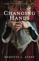 Cover of Changing Hands by Nanette L. Avery