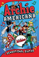 Archie Americana: Sensational Sixties