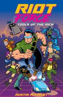 Cover of RIOT Force: Tools of the Rich by Austin McKinley