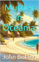 Cover of Murder in Oceania by John Boland