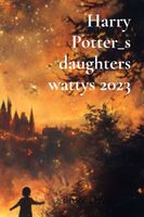 Cover of Harry Potter_s daughters wattys 2023 by Bruce Davis