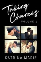 Taking Chances Volume 1