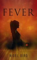 Cover of Fever by Nigel Bird