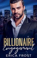 Cover of Billionaire Engagement by Erica Frost