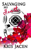 Cover of Salvaging My Heart by Kris Jacen
