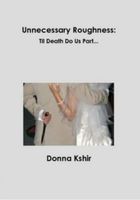 Unnecessary Roughness