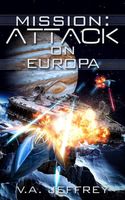 Cover of Attack on Europa by V.A. Jeffrey