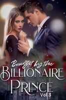 Bought by the Billionaire Prince Vol.3