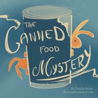 Cover of The Canned Food Mystery by Christine Brown