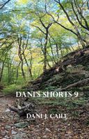 Cover of Dani's Shorts 9 by Dani J. Caile