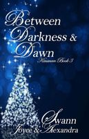 Between Darkness & Dawn
