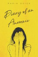 Cover of Diary of an Anorexic by Maria Quick