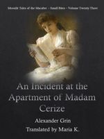 An incident at the apartment of Madam Cerize