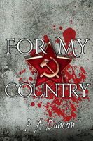 Cover of For My Country by P.A. Duncan