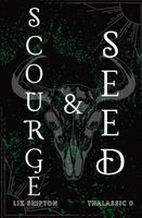Scourge & Seed