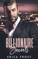Cover of Billionaire Secrets by Erica Frost