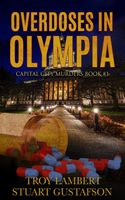 Cover of Overdoses in Olympia by Stuart Gustafson