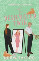 Cover of The Designated Twin by Drew Taylor