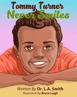 Cover of Tommy Turner Never Smiles by L.A. Smith