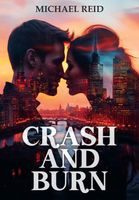 Cover of Crash and Burn by Michael Reid