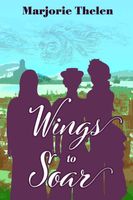 Cover of Wings to Soar by Marjorie Thelen