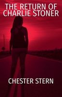 Cover of The Return of Charlie Stoner by Chester Stern