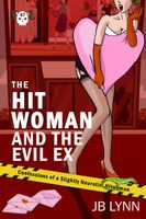 The Hitwoman and the Evil Ex