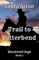 Cover of Trail to Bitterbend by Laura Acton