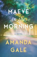 Cover of Maeve in the Morning by Amanda Gale