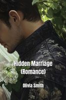 Cover of Hidden Marriage by Olivia Smith