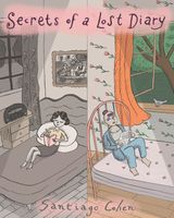 Cover of Secrets of a Lost Diary by Santiago Cohen