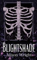 Cover of Blightshade by Alison Wright