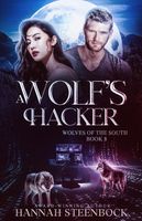 A Wolf's Hacker - Wolves of the South Book 8